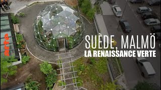 Documentaire Suède, Malmö, la renaissance verte | Habiter le monde