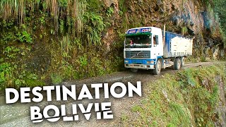 Les routes de l'impossible - Destination Bolivie