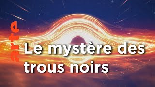 Anatomie d'un trou noir | Mystérieux trous noirs (1/2)