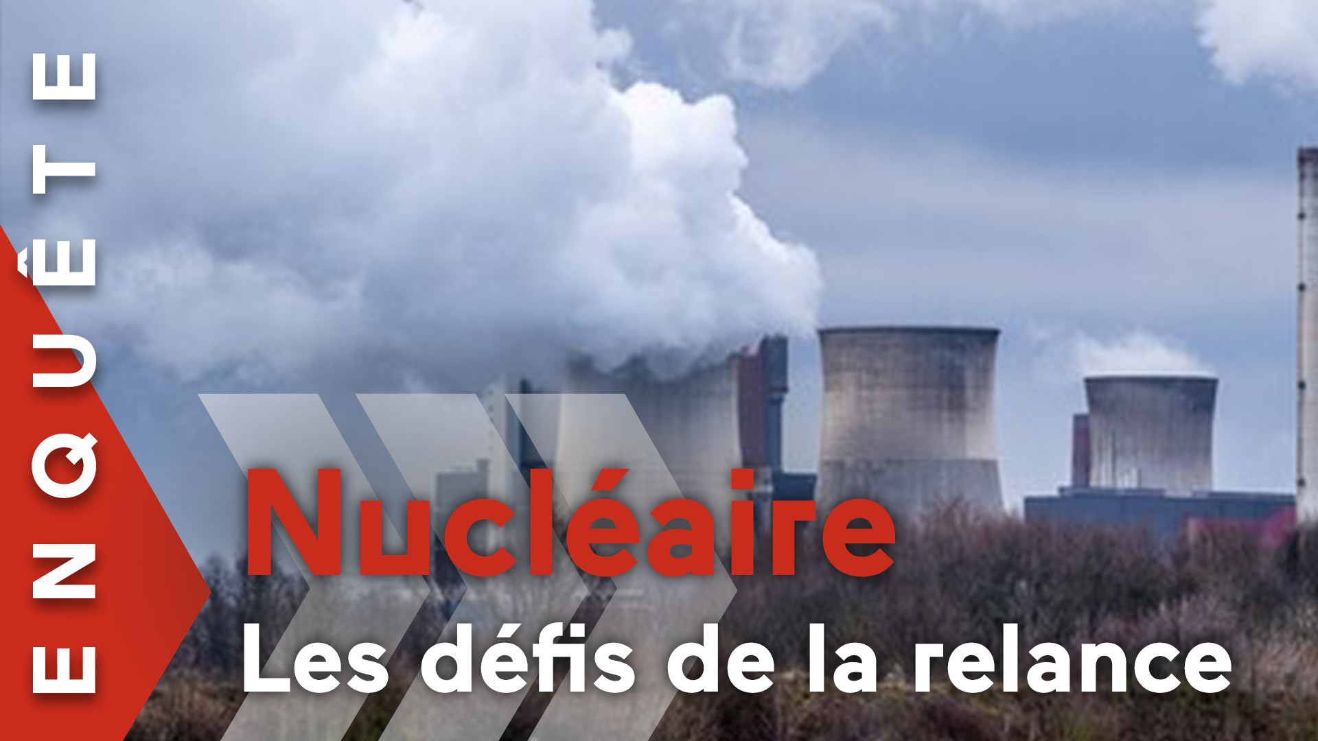 Nucléaire : les défis de la relance