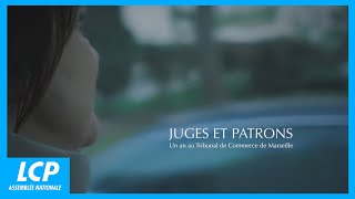 Juges et patrons, un an au tribunal de commerce de Marseille