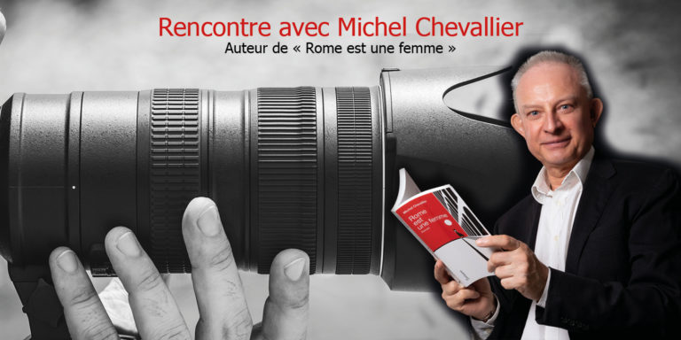 Article | « Rome est une femme » – Auteur Michel Chevallier aux Editions L’Harmattan