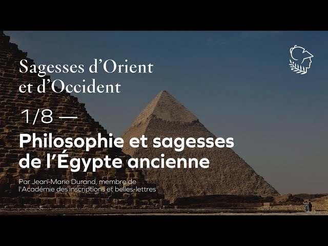 Philosophie et sagesses de l’Égypte ancienne