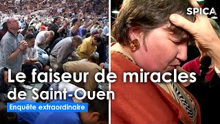 Le faiseur de miracles de Saint-Ouen