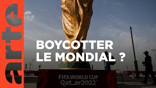 Documentaire Faut-il boycotter le Mondial au Qatar ?