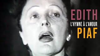 Documentaire Edith Piaf, l’hymne à l’amour