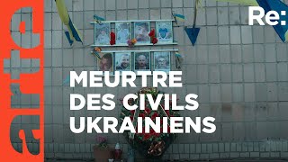 Documentaire Crimes de guerre en Ukraine : collecter les preuves