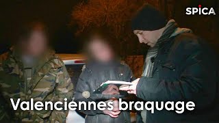 Braquage à Valenciennes, police en alerte