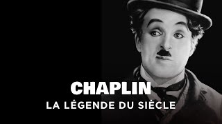 Documentaire Chaplin, la légende du siècle
