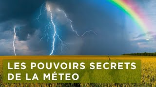 Documentaire Les pouvoirs secrets de la météo