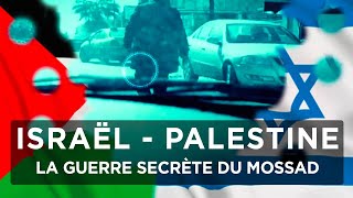 Israël - Palestine : affaires secrètes