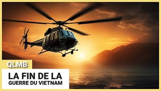 La fin de la guerre du Vietnam