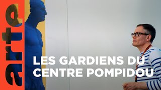 Documentaire Le Centre Pompidou raconté par ses anges gardiens