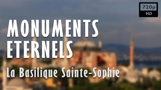 Documentaire Monuments éternels : Sainte-Sophie dévoilée