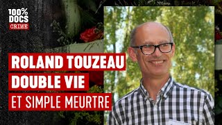Documentaire L’affaire Roland Touzeau – Mensonges et double vie
