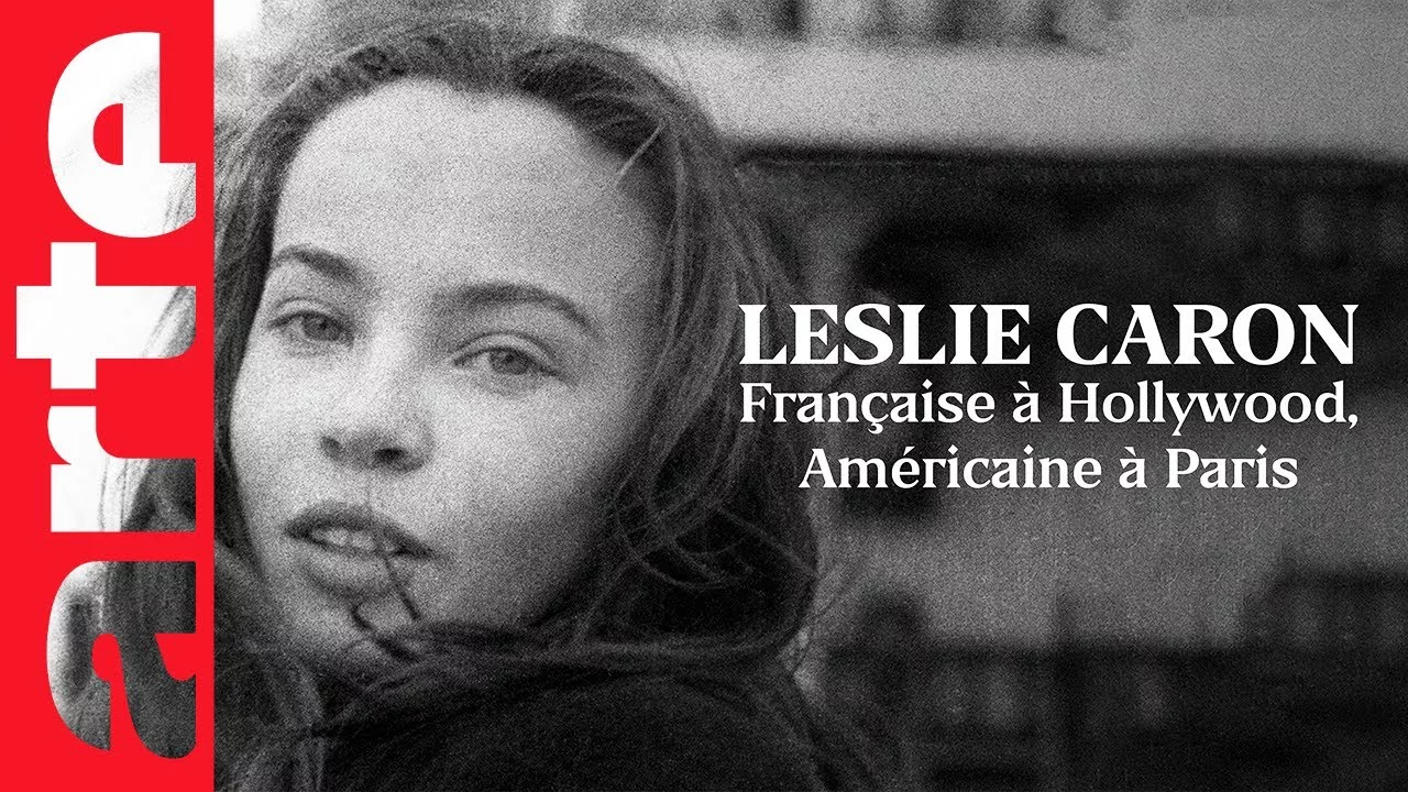 Documentaire Leslie Caron, Française à Hollywood, Américaine à Paris