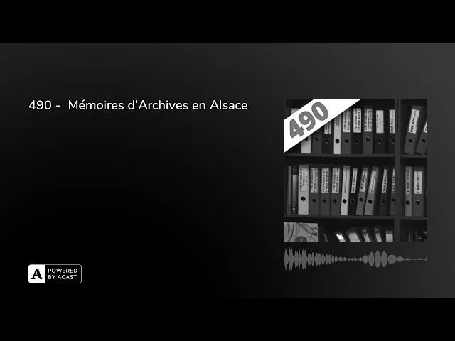 Documentaire Mémoires d’Archives en Alsace