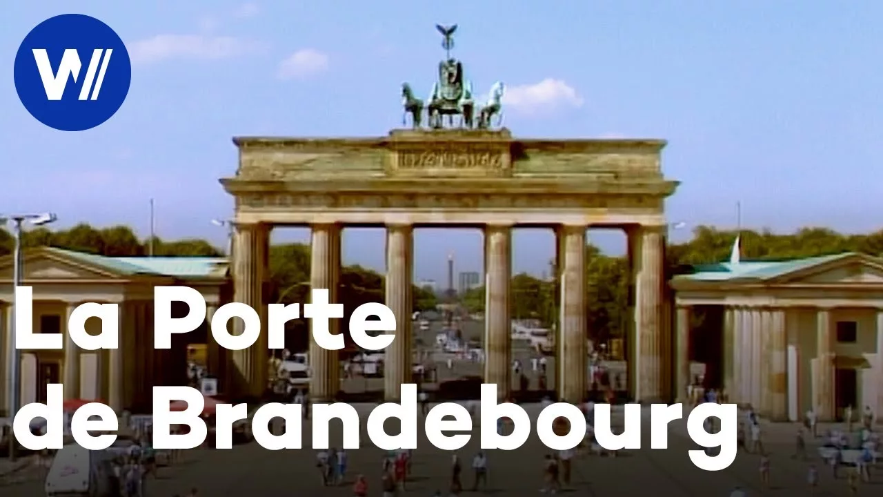 Documentaire La Porte de Brandebourg – Deux cents ans d’histoire allemande
