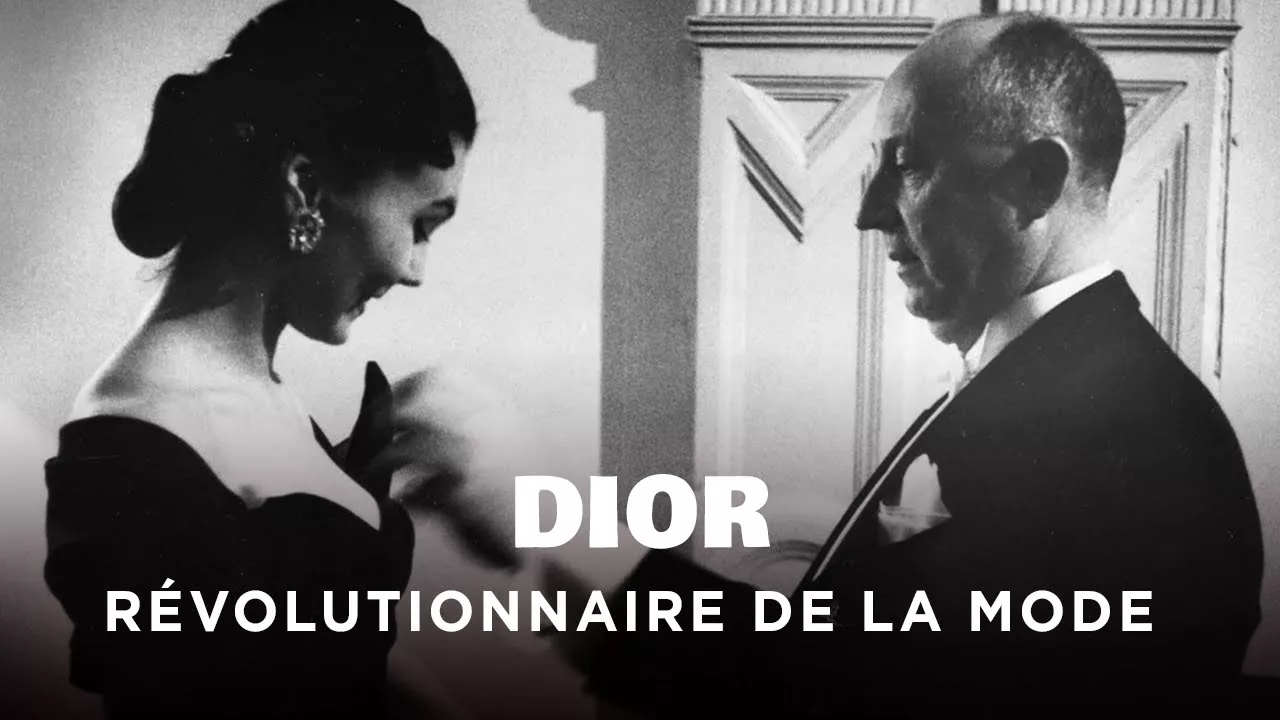 Documentaire Christian Dior : le révolutionnaire de la mode