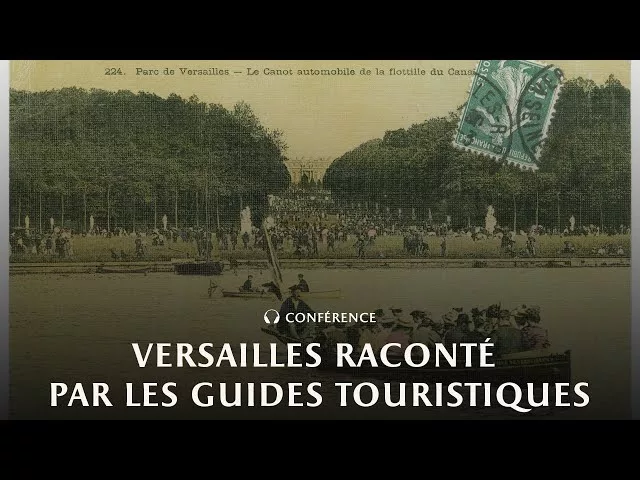 Versailles raconté par les guides touristiques