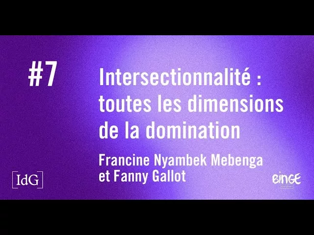 Documentaire Intersectionnalité : toutes les dimensions de la domination