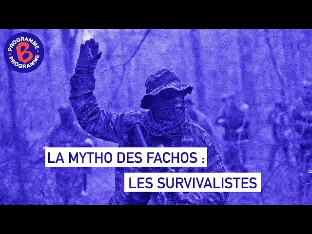 La mytho des fachos : les survivalistes