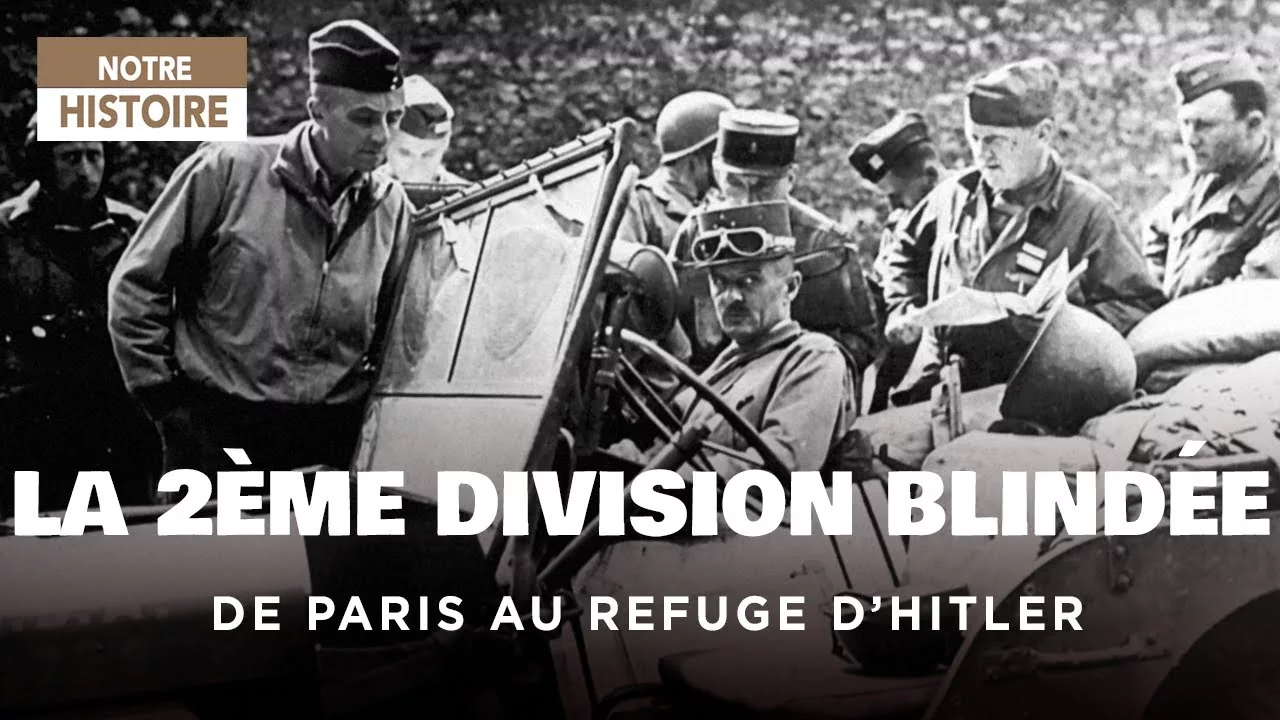 Documentaire Seconde Guerre Mondiale : l’héroïsme de la 2ème division blindée