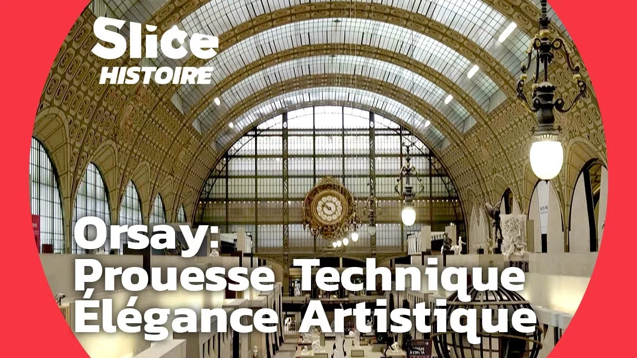 Secrets de construction du Musée d’Orsay : le chef-d’oeuvre de Victor Laloux