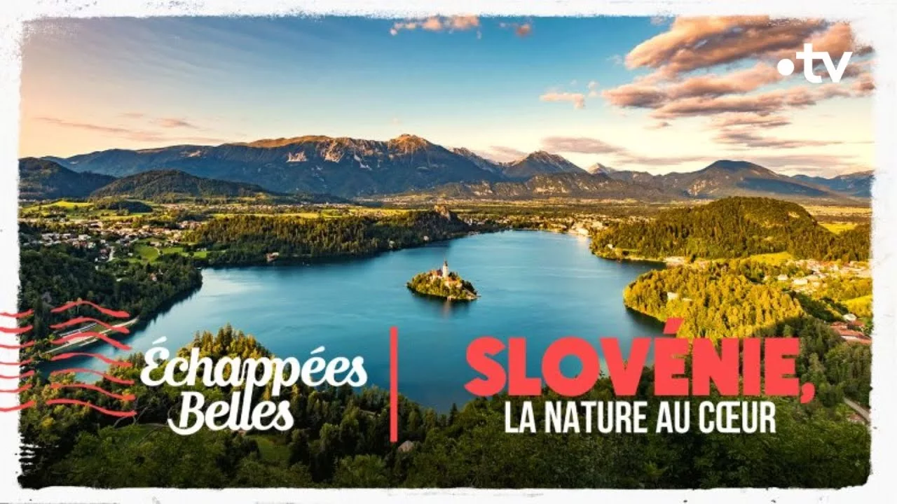 Documentaire Slovénie, la nature au cœur