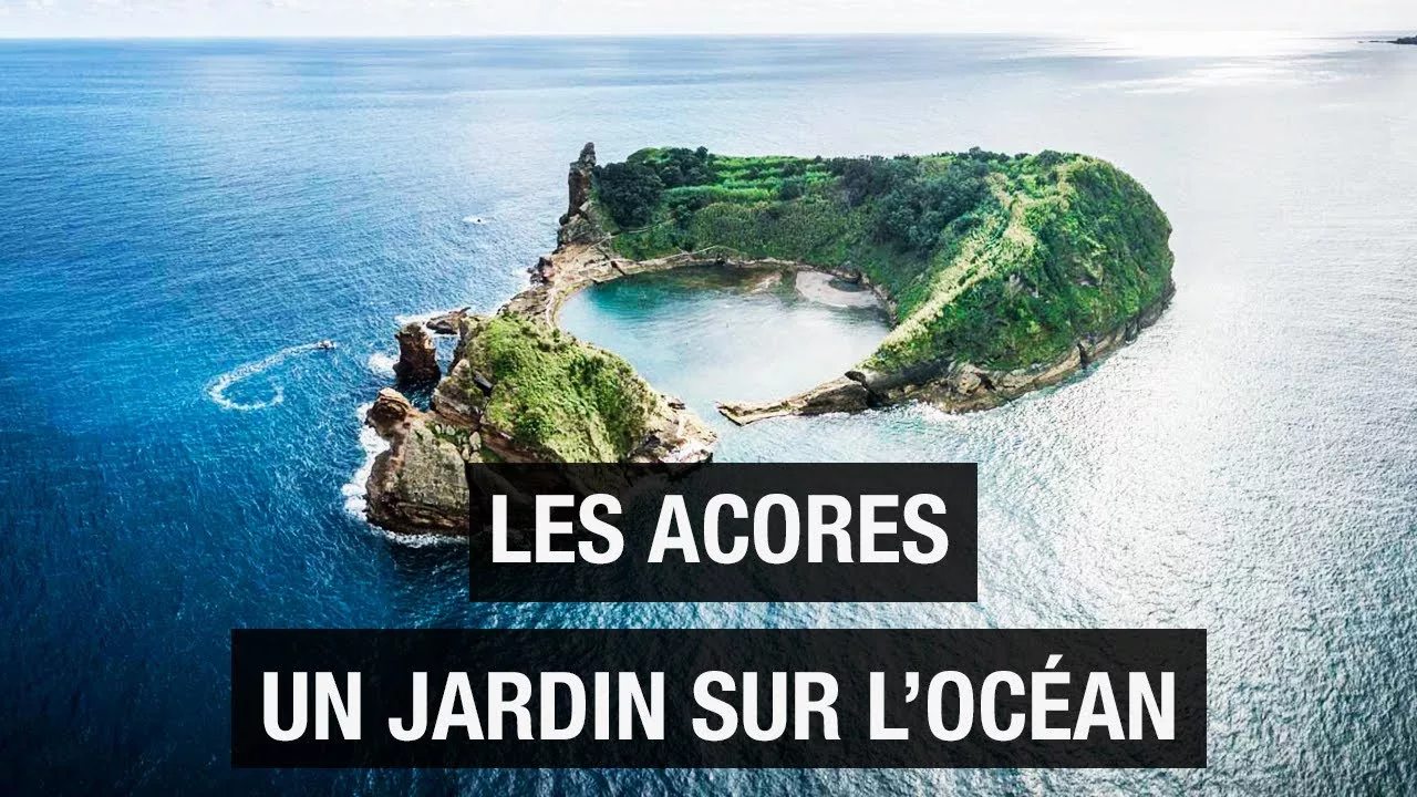 Açores - Le jardin d'Eden de l'Atlantique