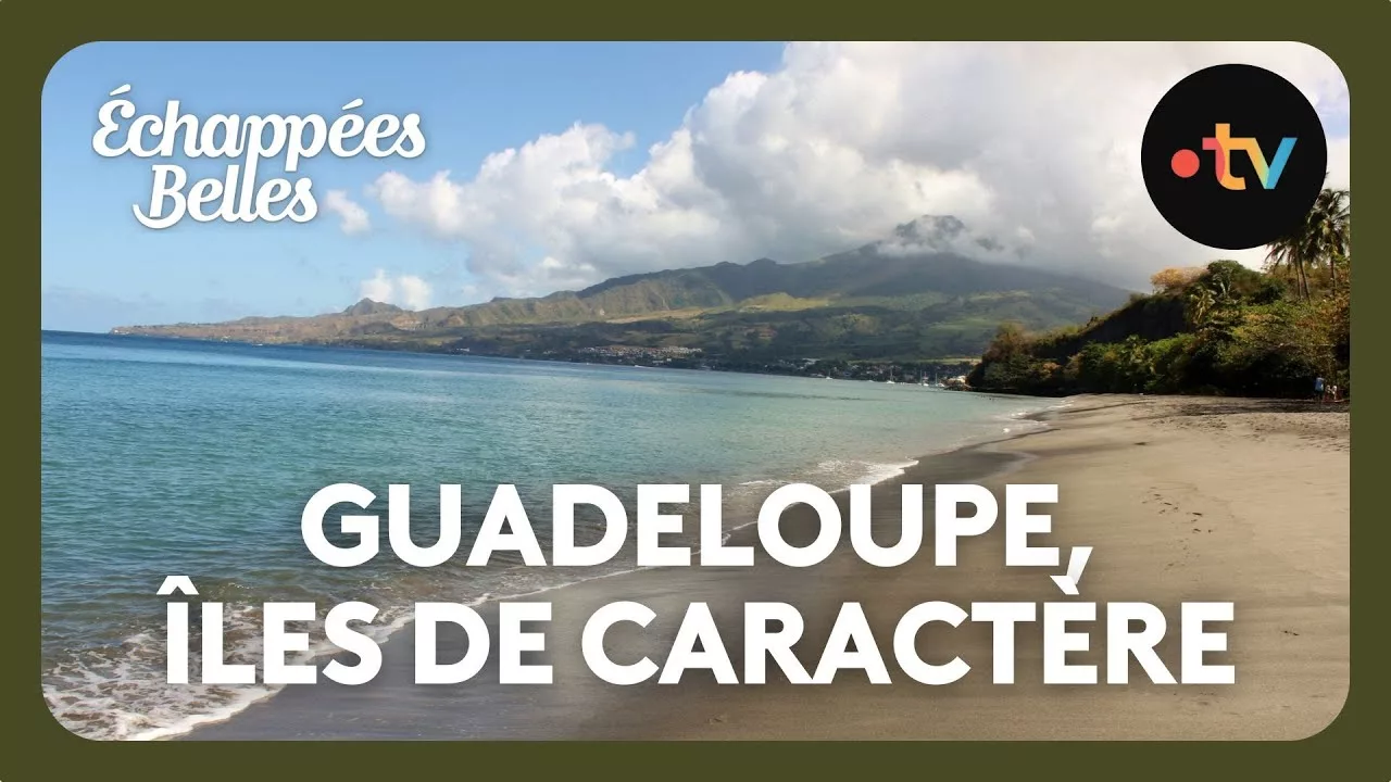 Documentaire Guadeloupe, îles de caractère