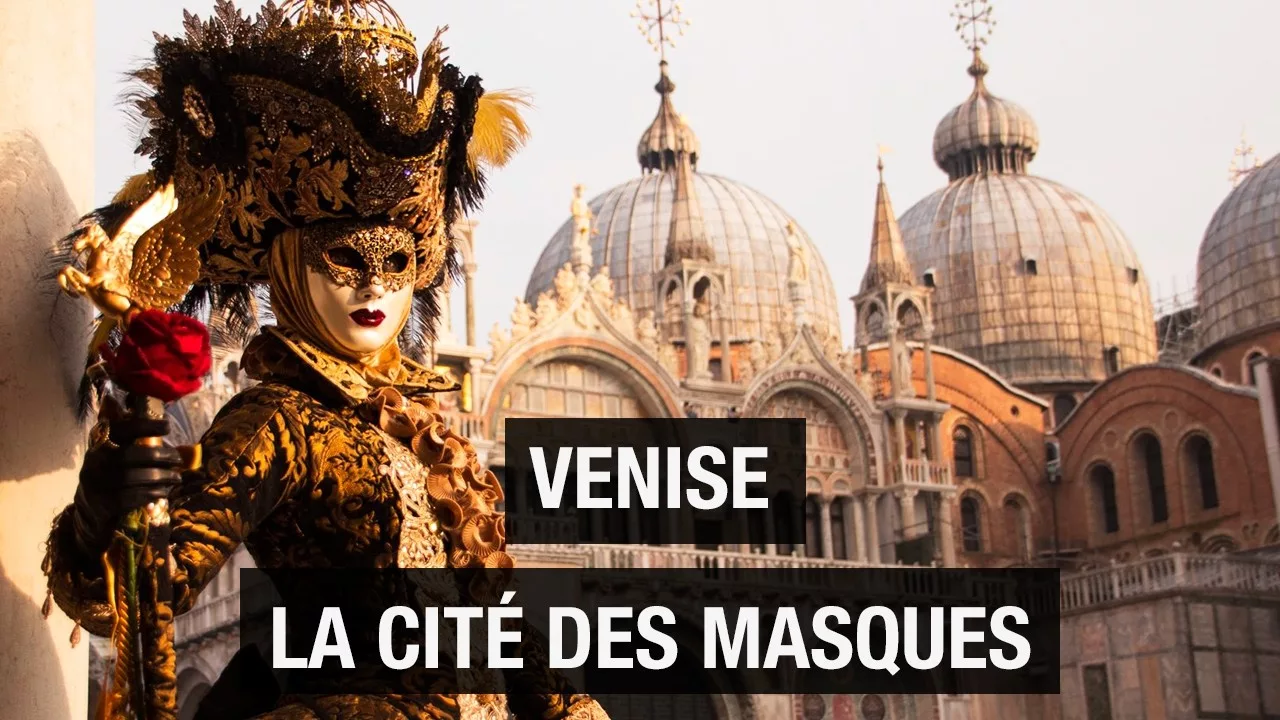 Venise : la magnifique cité des masques