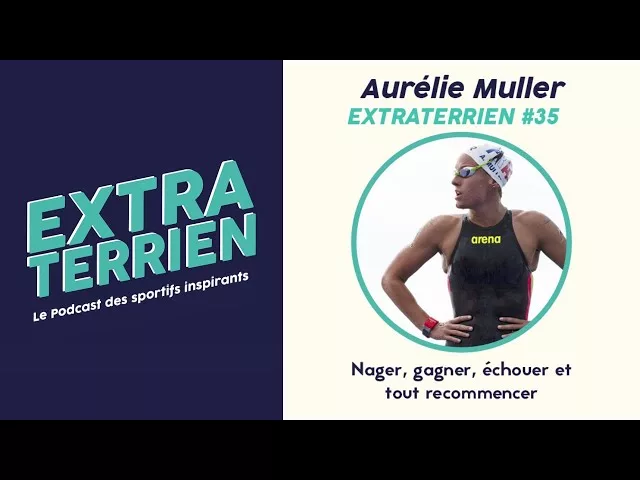 Aurélie Muller - nager,gagner, tomber et recommencer