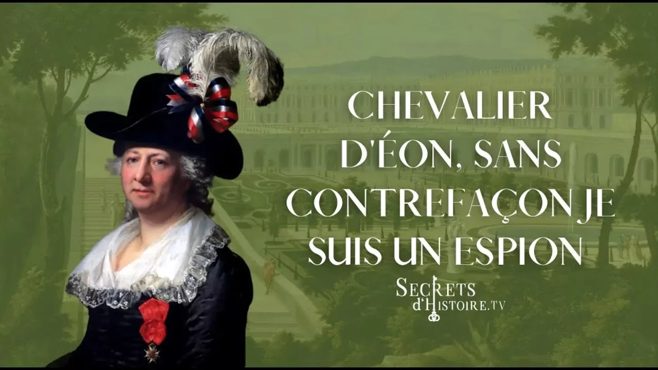 Chevalier d'Eon, sans contrefaçon, je suis un espion !