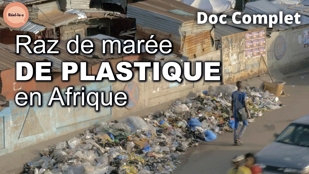 Le fléau du plastique sur le continent africain