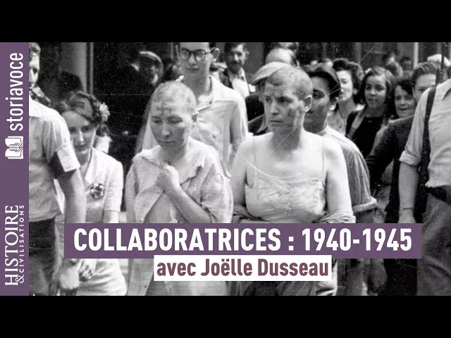 Documentaire 1940-1945 : les femmes et la collaboration