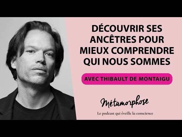 Découvrir ses ancêtres pour mieux comprendre qui nous sommes