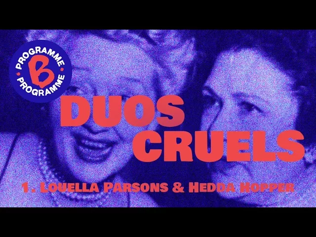 Documentaire Duos cruels – Louella Parsons et Hedda Hopper