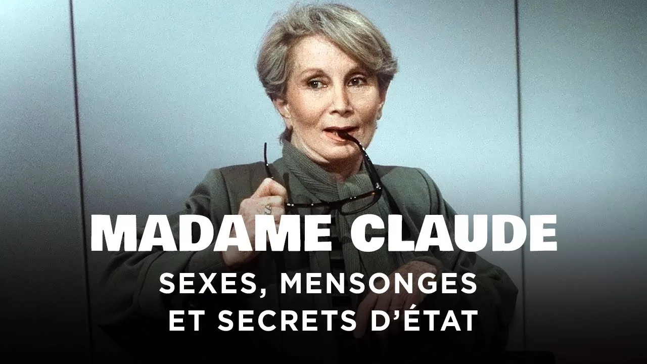 Madame Claude, mensonges et secrets d'état