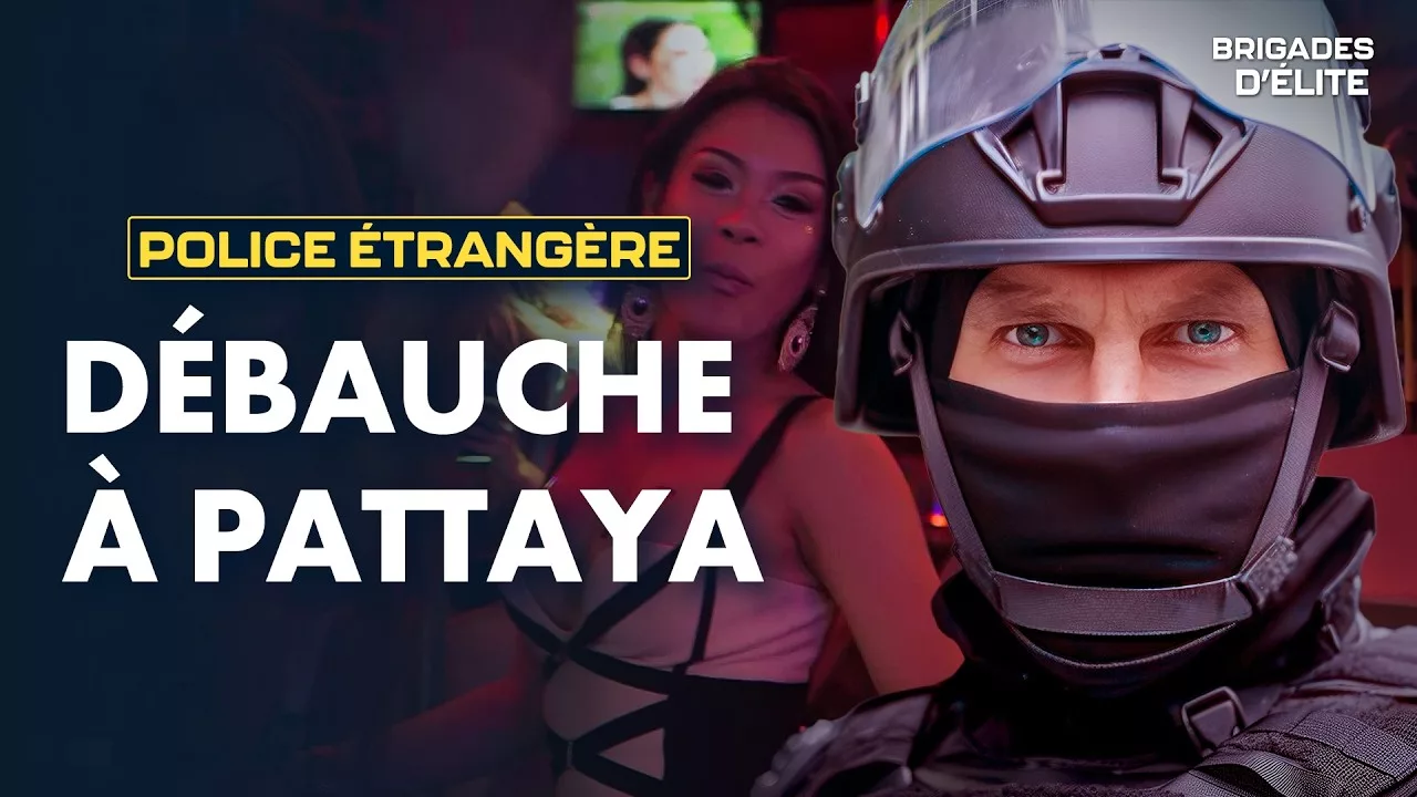 Documentaire Prostitution, délinquance : la police étrangère de Pattaya au taquet