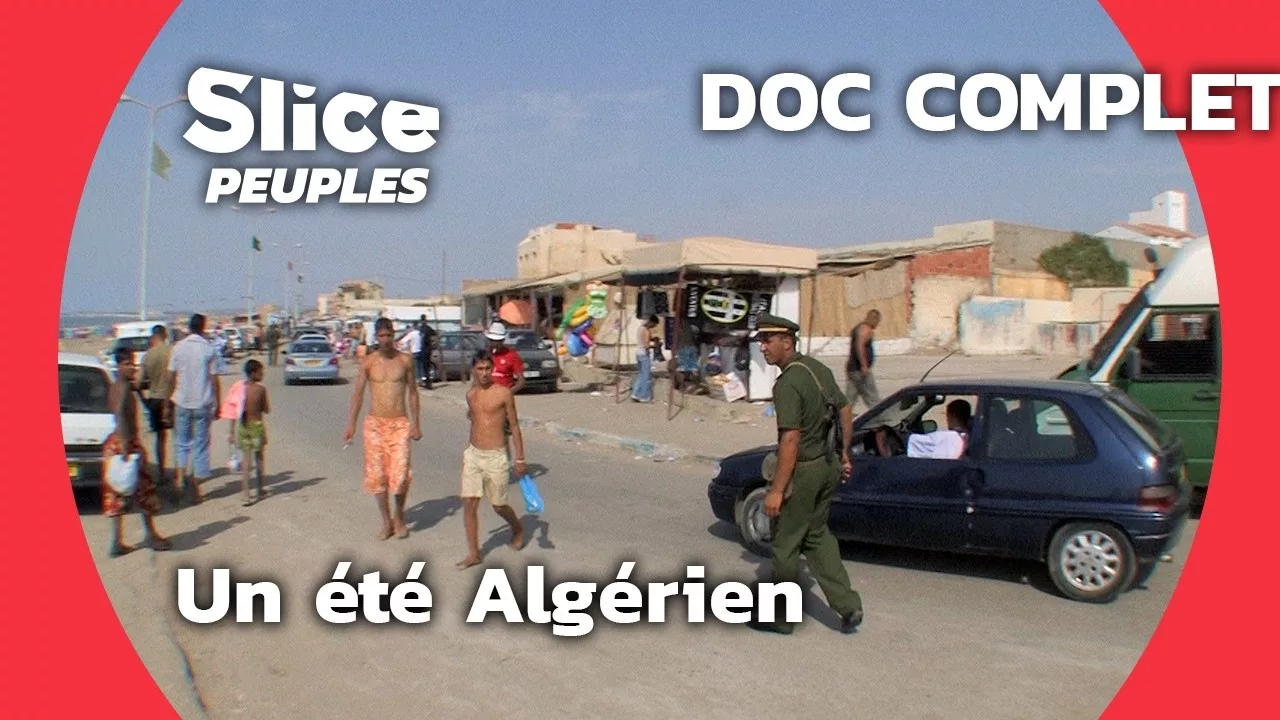 Documentaire Un été en Algérie : entre tradition et modernité