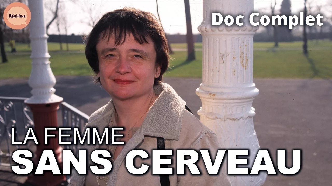 Documentaire Comment cette femme peut vivre sans cerveau ?