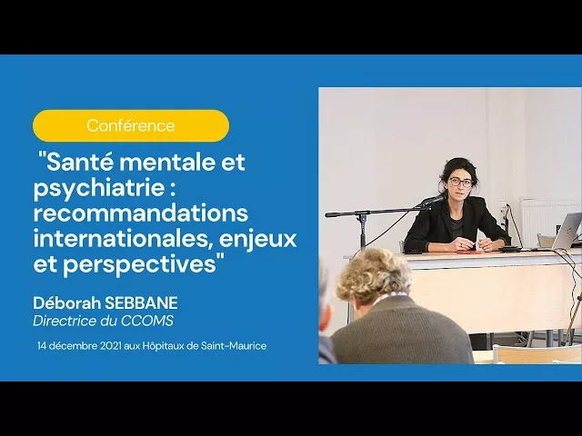 Santé mentale et psychiatrie : recommandations internationales, enjeux et perspectives