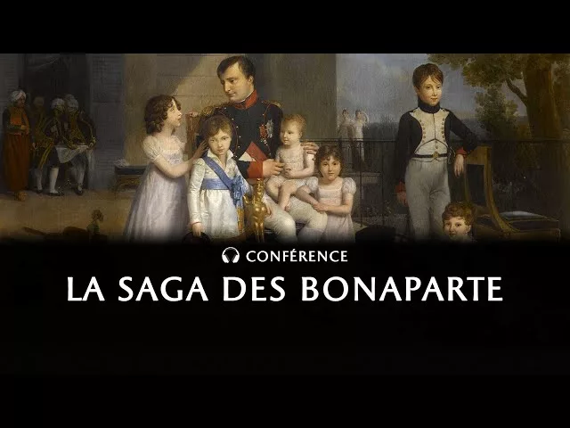 La saga des Bonaparte