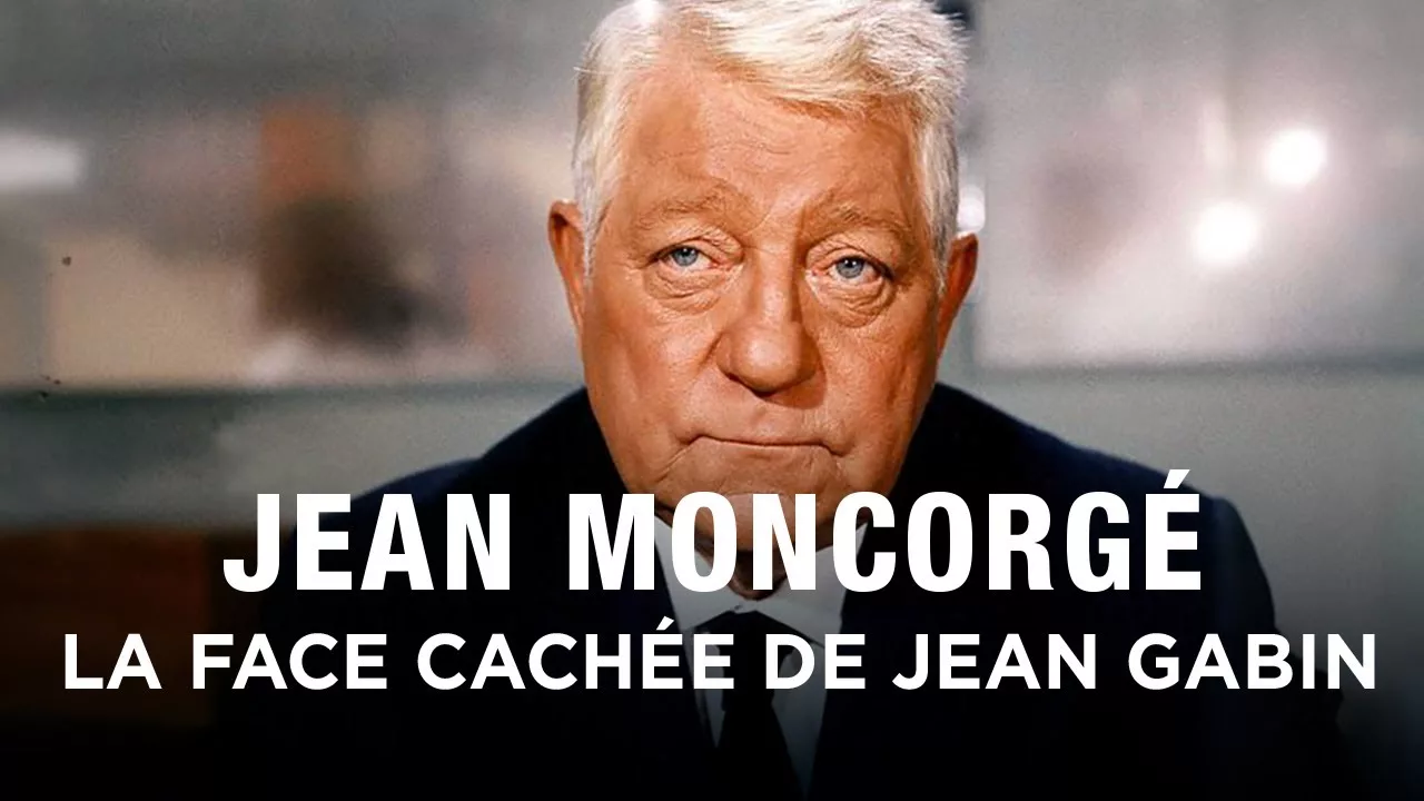 Documentaire Jean Moncorgé,  la face cachée de Jean Gabin