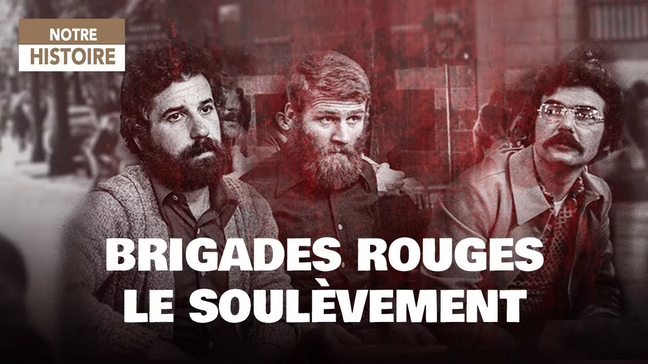 Documentaire L’histoire des Brigades Rouges : des usines aux fusils