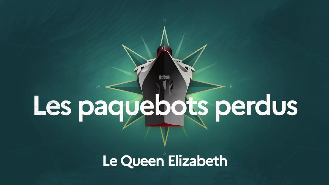 Le Queen Elizabeth - Les paquebots perdus