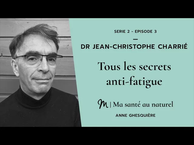 Tous les secrets anti-fatigue