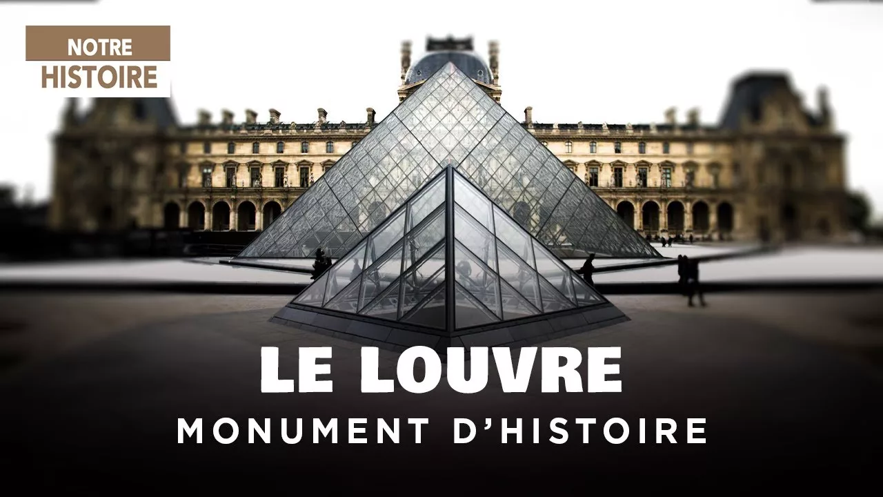 Musée du Louvre : la prouesse architecturale façonné par l'Histoire de France