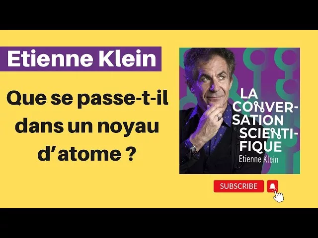 Que se passe-t-il dans un noyau d’atome ?